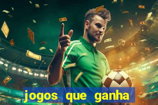 jogos que ganha dinheiro sem pagar